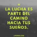 una frase positiva: la lucha es parte del camino hacia tus sue&ntilde;os